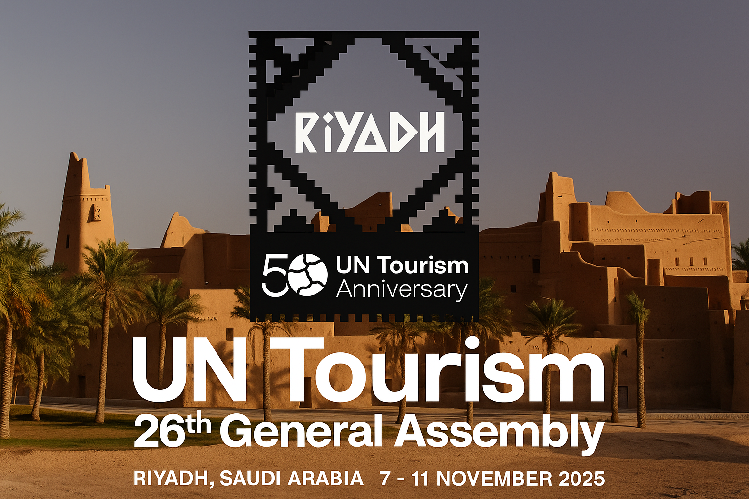 UN Tourism General Assembly: Riyadh world capital of tourism for 4 days ...